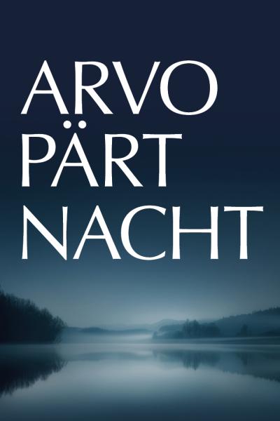 Arvo Pärt Nacht - KeyArt