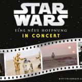 STAR WARS IV in Concert - Eine neue Hoffnung - Keyart