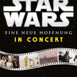 STAR WARS IV in Concert - Eine neue Hoffnung - Keyart