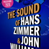 The Sound of Hans Zimmer & John Williams