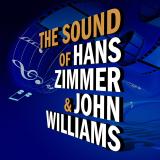The Sound of Hans Zimmer & John Williams