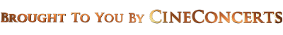 Logo: Brought to you by CineConcerts